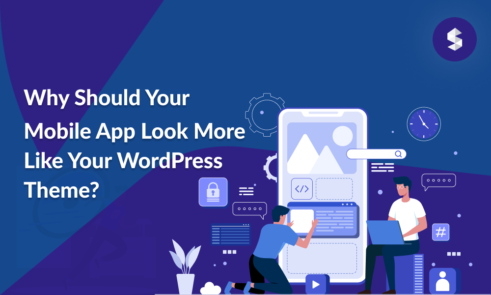 Why should your mobile app look more like your WordPress theme?